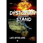 کتاب Dystopian Stand Book 4  اثر Angela White انتشارات تازه ها