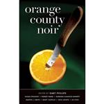 کتاب Orange County Noir  اثر جمعی از نویسندگان انتشارات Akashic Books