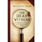 کتاب The Dead Witness اثر Michael Sims انتشارات Bloomsbury UK