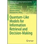 کتاب Quantum-Like Models for Information Retrieval and Decision-Making  اثر جمعی از نویسندگان انتشارات تازه ها