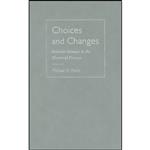 کتاب Choices and Changes اثر Michael M. Franz انتشارات Temple University Press