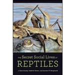 کتاب The Secret Social Lives of Reptiles اثر جمعی از نویسندگان انتشارات Johns Hopkins University Press