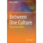 کتاب Between One Culture اثر Robert Schiller انتشارات Springer