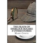 کتاب The Death of Sherlock Holmes & Other Stories اثر Mr Mark R Conte انتشارات تازه ها