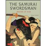 کتاب The Samurai Swordsman اثر Stephen Turnbull انتشارات Tuttle Publishing