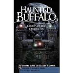 کتاب Haunted Buffalo اثر جمعی از نویسندگان انتشارات History Press Library Editions