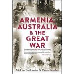 کتاب Armenia, Australia & the Great War اثر Vicken Babkenian and Peter Stanley انتشارات NewSouth