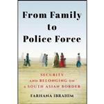 کتاب From Family to Police Force اثر Farhana Ibrahim انتشارات Cornell University Press 