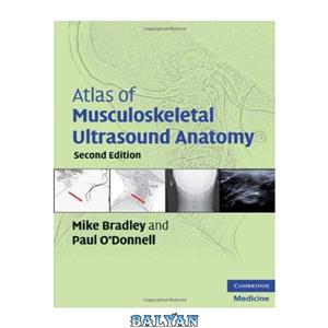 دانلود کتاب Atlas of Musculoskeletal Ultrasound Anatomy Second Edition 