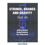 دانلود کتاب Strings, Branes and Gravity