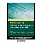 دانلود کتاب Paradoxes of Intelligence: Essays in Honor of Michael I. Handel
