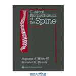 دانلود کتاب Clinical Biomechanics of the Spine (2nd Edition) 