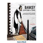 دانلود کتاب Banksy Locations and Tours: A Collection of Graffiti Locations and Photographs in London, England (PM Press)