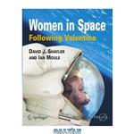 دانلود کتاب Women in Space Following Valentina (Springer Praxis BooksSpace Exploration) 