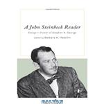 دانلود کتاب A John Steinbeck Reader: Essays in Honor of Stephen K. George