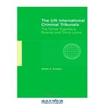 دانلود کتاب The UN International Criminal Tribunals: The Former Yugoslavia, Rwanda and Sierra Leone