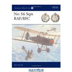 دانلود کتاب No 56 Sqn RAF RFC (Aviation Elite Units)