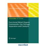 دانلود کتاب Functional Metal-Organic Frameworks: Gas Storage, Separation and Catalysis
