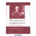 دانلود کتاب War, Society and Enlightenment: The Works of General Lloyd (History of Warfare 32) (History of Warfare,)