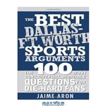 دانلود کتاب The Best Dallas - Fort Worth Sports Arguments (The Best Sports Arguments)