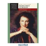 دانلود کتاب Margaret Atwood (Bloom\\'s Modern Critical Views), New Edition