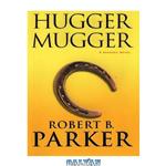 دانلود کتاب Hugger Mugger : A Spenser Novel