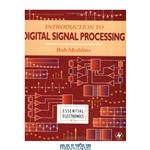 دانلود کتاب Introduction to Digital Signal Processing (Essential Electronics)