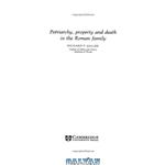 دانلود کتاب Patriarchy, Property and Death in the Roman Family