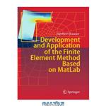 دانلود کتاب Development and Application of the Finite Element Method based on MATLAB