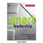 دانلود کتاب Smart Leadership (Smart Things to Know About (Stay Smart!) Series)