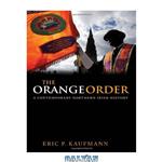 دانلود کتاب The Orange Order: A Contemporary Northern Irish History
