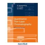 دانلود کتاب Quantitative Thin-Layer Chromatography: A Practical Survey