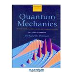 دانلود کتاب Quantum Mechanics: Classical Results, Modern Systems, and Visualized Examples, 2nd Edition