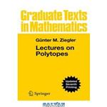 دانلود کتاب Lectures on Polytopes: Updated Seventh Printing of the First Edition