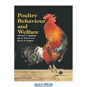 دانلود کتاب Poultry Behaviour and Welfare