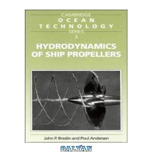 دانلود کتاب Hydrodynamics of Ship Propellers (Cambridge Ocean Technology Series) 