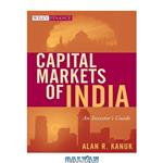 دانلود کتاب Capital Markets of India: An Investor\\'s Guide (Wiley Finance)