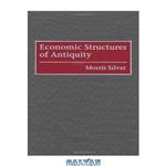 دانلود کتاب Economic Structures of Antiquity (Contributions in Economics and Economic History)