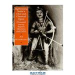 دانلود کتاب Rethinking India\\'s Oral and Classical Epics: Draupadi among Rajputs, Muslims, and Dalits (Religion and Postmodernism Series)