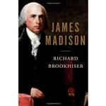 کتاب James Madison اثر Richard Brookhiser انتشارات Basic Books