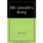 کتاب Mr. Lincoln,s Army اثر Bruce Catton انتشارات Peter Smith Pub Inc