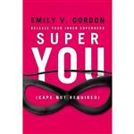 کتاب Super You اثر Emily V. Gordon انتشارات Seal Press