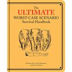 کتاب Ultimate Worst-Case Scenario Survival Handbook اثر جمعی از نویسندگان انتشارات Chronicle Books