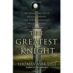 کتاب The Greatest Knight اثر Thomas Asbridge انتشارات Simon & Schuster