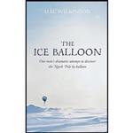 کتاب Ice Balloon اثر Alec Wilkinson انتشارات Fourth Estate