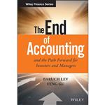 کتاب The End of Accounting and the Path Forward for Investors and Managers اثر Baruch Lev and Feng Gu انتشارات Wiley