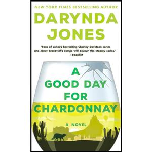 کتاب Good Day for Chardonnay اثر Darynda Jones انتشارات تازه ها 