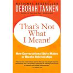 کتاب That,s Not What I Meant! اثر Deborah Tannen انتشارات William Morrow