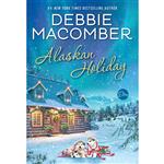 کتاب Alaskan Holiday اثر Debbie Macomber انتشارات Ballantine Books