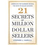 کتاب 21 Secrets of Million-Dollar Sellers اثر Stephen J. Harvill انتشارات Touchstone